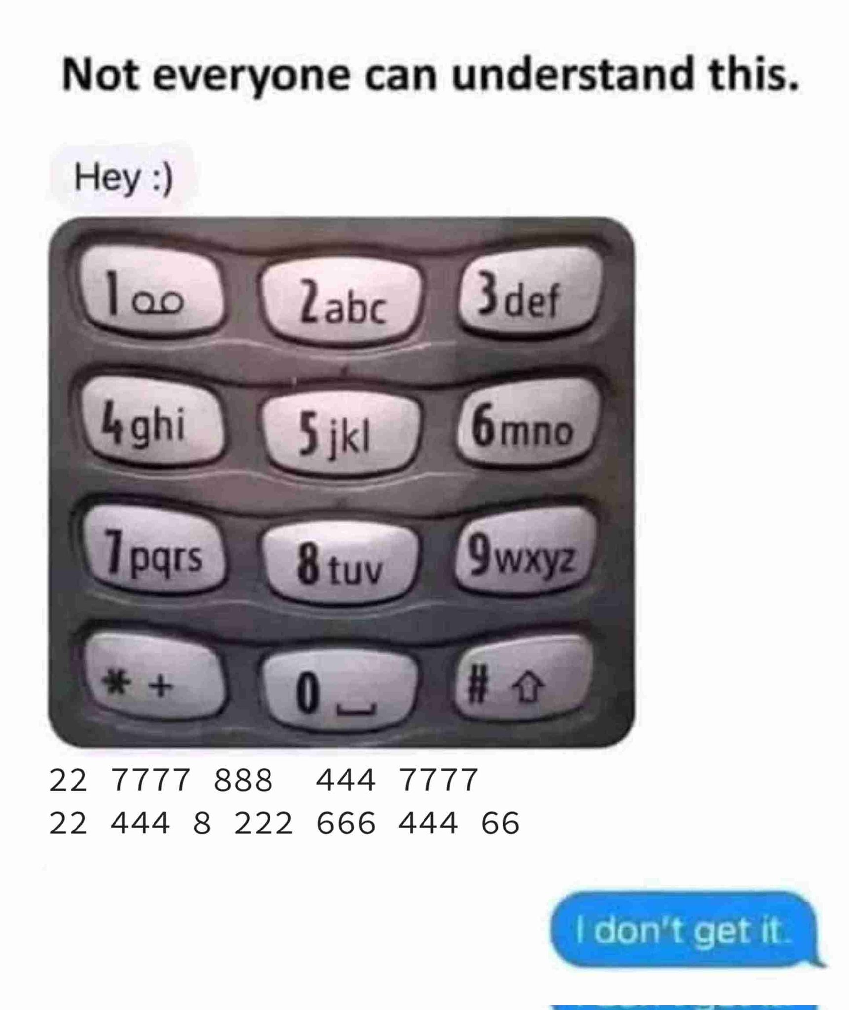 Not everyone can understande this. Mwahaha