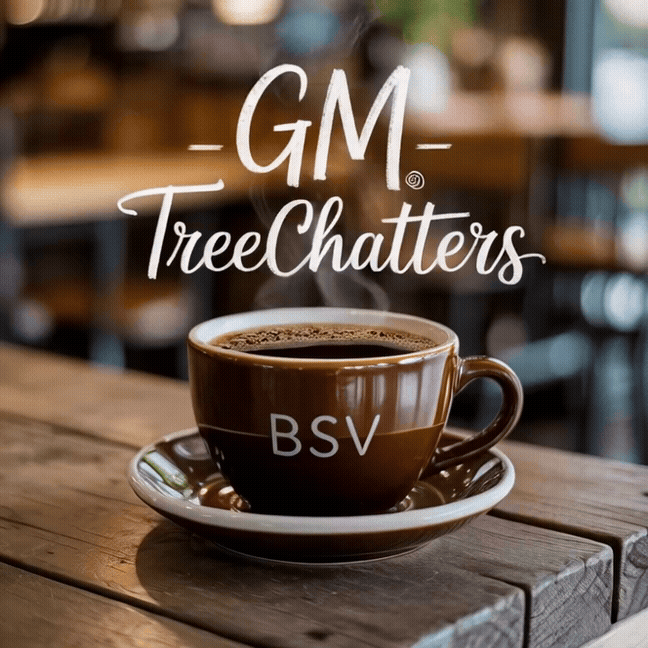 GM, Treechatters☕☕☕