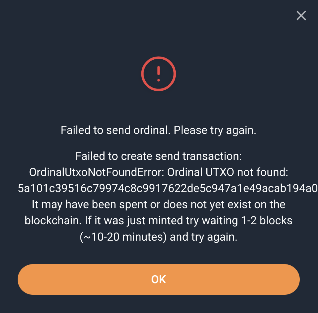 Just encountered a UTXO not found error while trying to send my ordinal via tree chat's interface. …