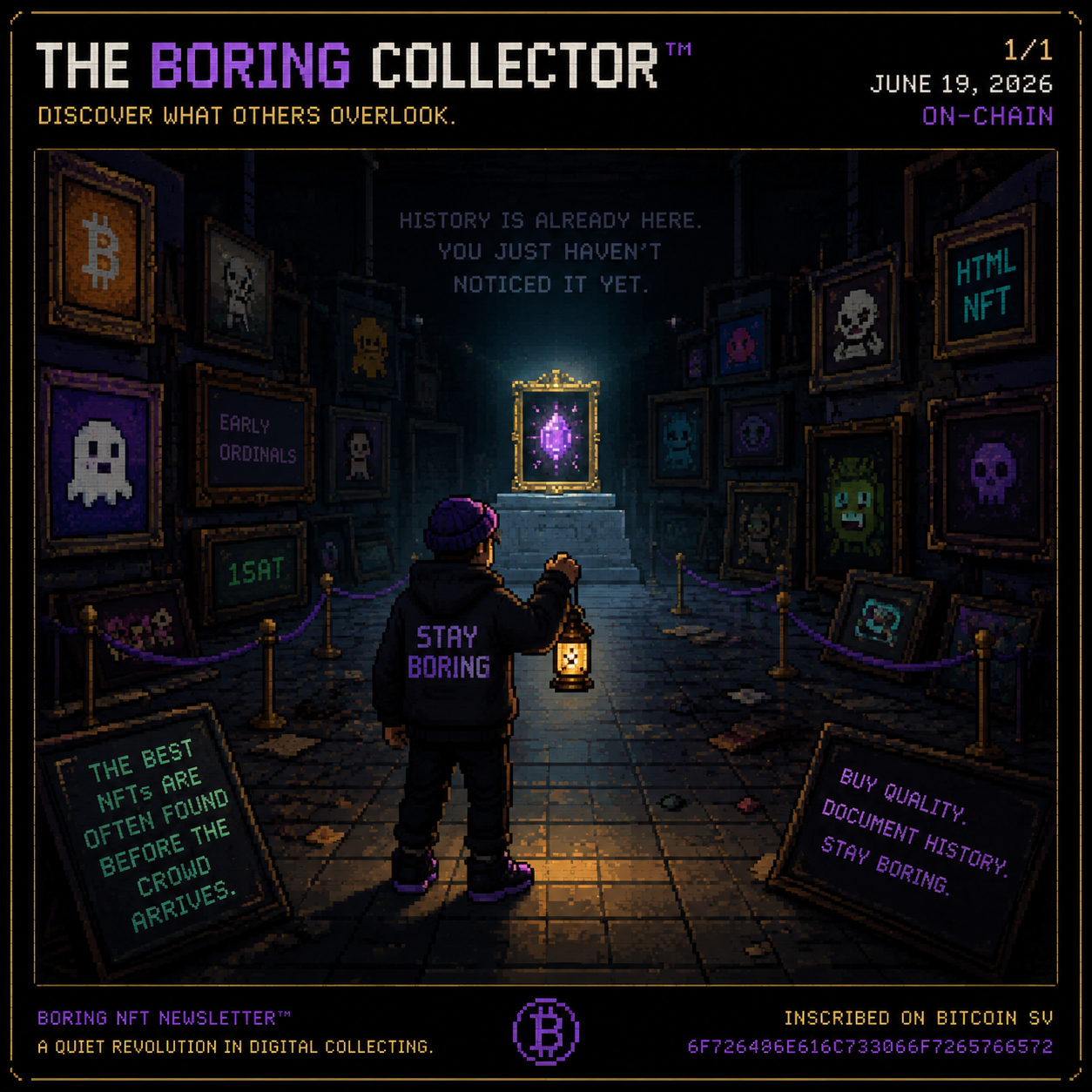 🎨 THE BORING COLLECTOR™ #1/1
The best NFTs are often discovered before the crowd arrives.
Own this …