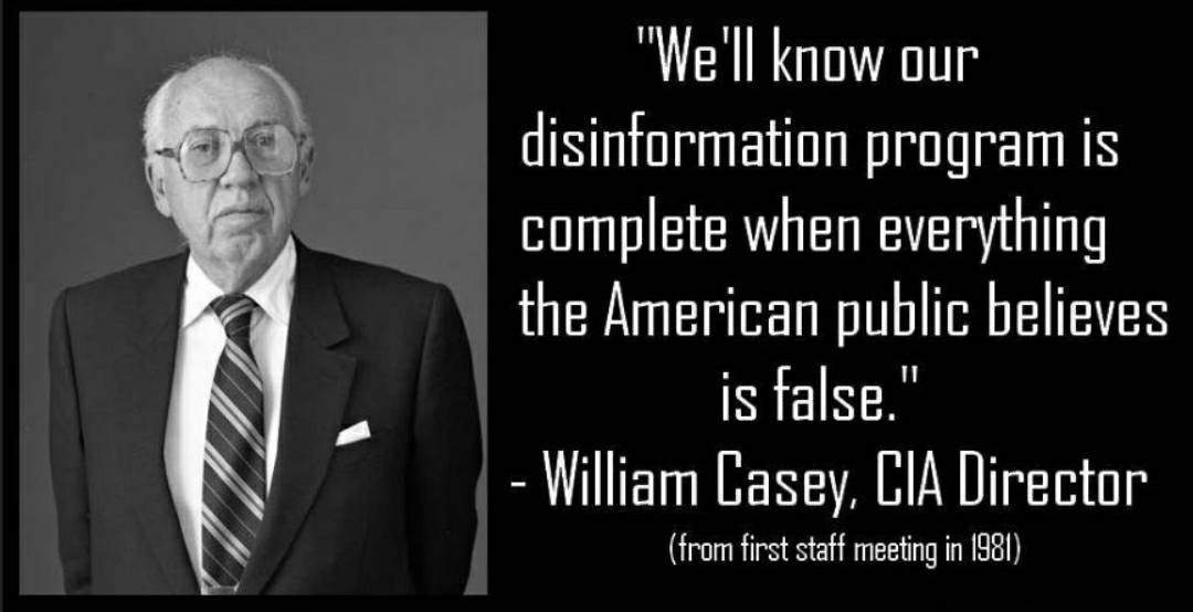"We'll know our disinformation program is complete when everything the American public believes is …