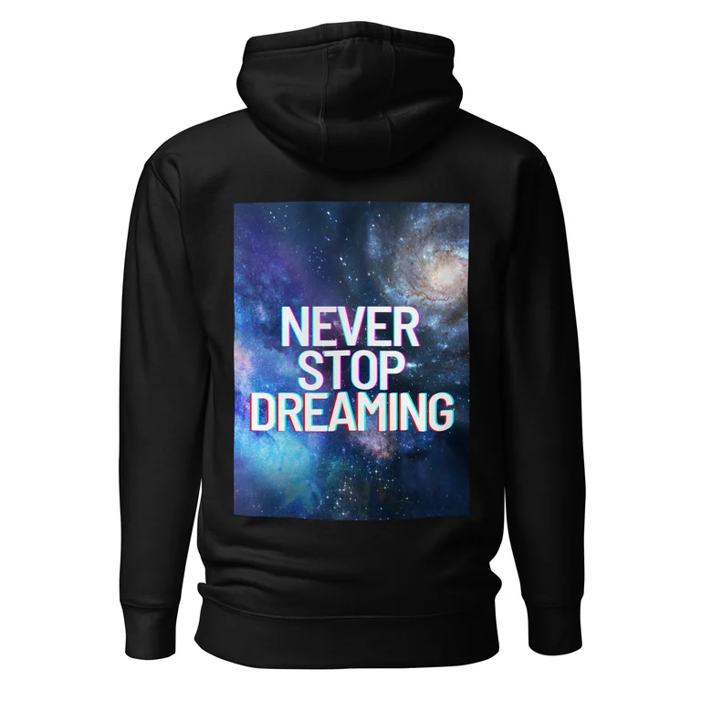 NEVER STOP DREAMING Hoodie designed by Myself! ONLY $55+shipping VISIT SHIANNDAVIS.COM for More mer…