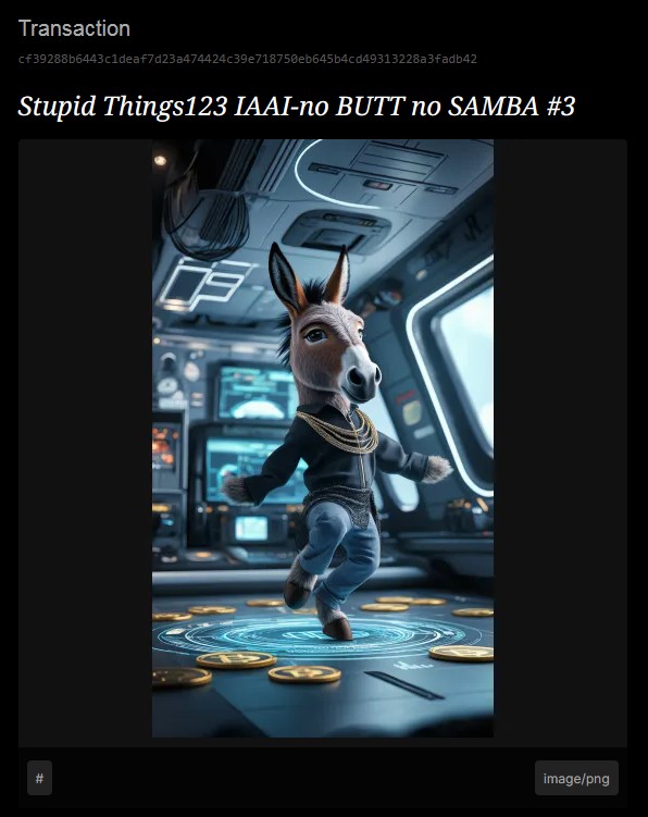 Stupid Things123 IAAI-no BUTT no SAMBA

#3 / 6 BSV 
@Bsvcrypto🕺👑