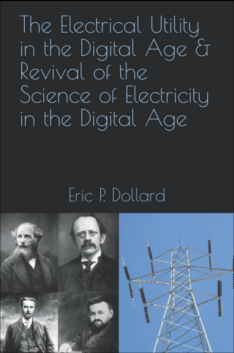 The Electrical Utility In The Digital Age & Revival Of The Science Of Electricity In The Digital Ag…