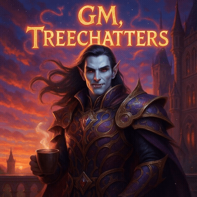 ☕🔥GM, Treechatters 🔥☕
[[GM]]