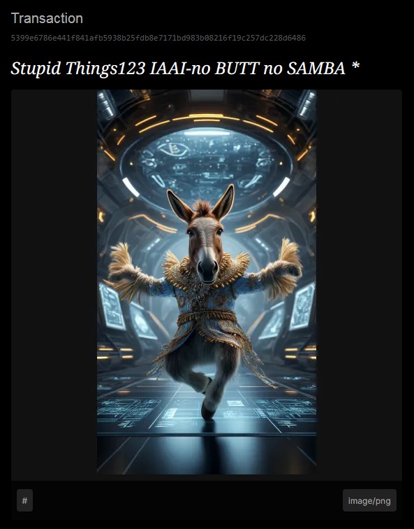 Stupid Things123 IAAI-no BUTT no SAMBA
*Special thanks to the collector. 

@Bsvcrypto🕺👑